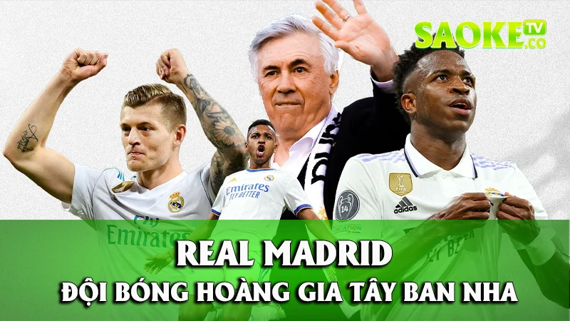 Sơ lược tổng quan về đội bóng Real Madrid