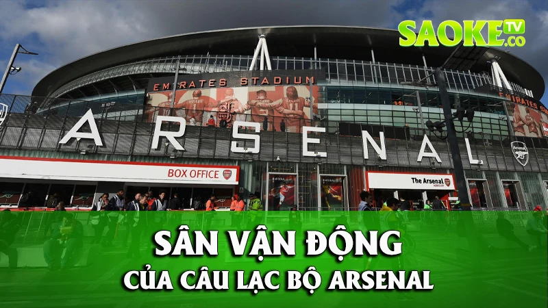 Sân vận động của CLB Arsenal